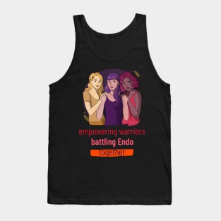 empowering warrior, battling Endo together Tank Top